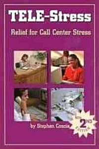 Tele-Stress : Relief for Call Center Stress (Paperback, 2 ed)