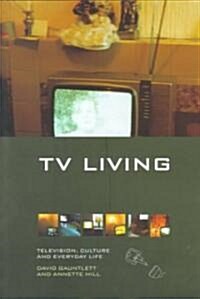 [중고] TV Living : Television, Culture and Everyday Life (Paperback)