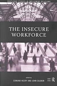 The Insecure Workforce (Paperback)