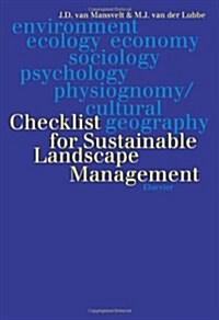 Checklist for Sustainable Landscape Management : Final Report of the EU Concerted Action AIR3-CT93-1210 (Hardcover)