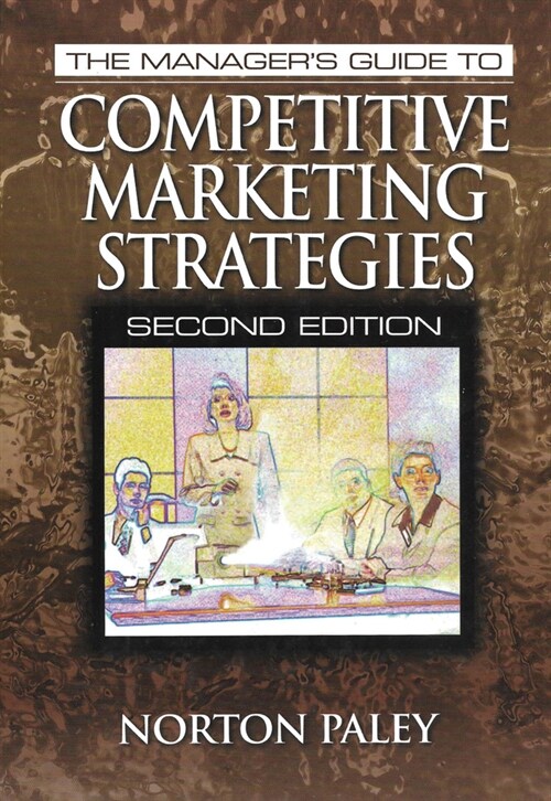 The Managers Guide to Competitive Marketing Strategies, Second Edition (Hardcover, 2 ed)