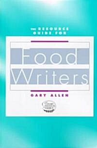 Resource Guide for Food Writers (Paperback)