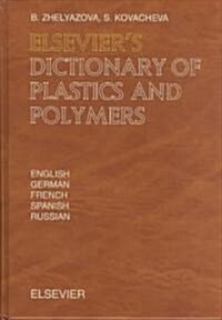 Elseviers Dictionary of Plastics and Polymers (Hardcover)
