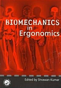Biomechanics in Ergonomics (Paperback)