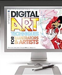 The Digital Art Techniques for Illustrators & Artists (Paperback)