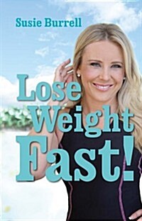 Lose Weight Fast (Paperback)