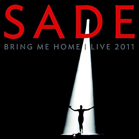 Sade - Bring Me Home : Live 2011 [CD+DVD]