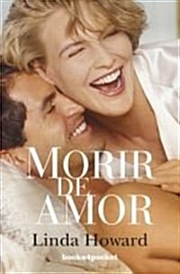 Morir de Amor (Paperback)