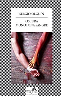 Oscura monotona sangre / Monotonous Dark Blood (Paperback)