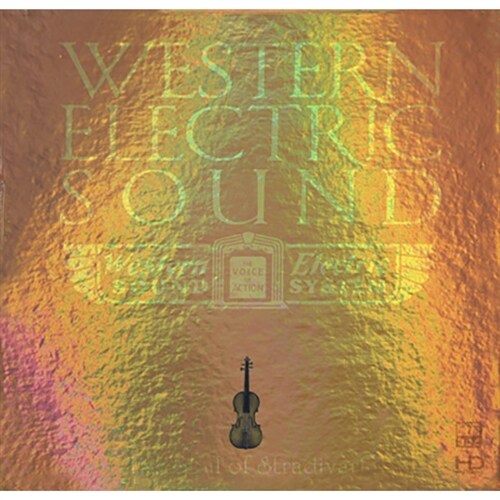 [수입] Western Electric Sound : The Soul of Stradivari (High Definition Mastering)