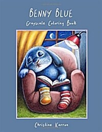 Benny Blue Grayscale Coloring Book (Paperback)