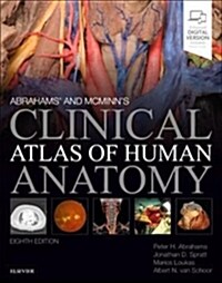 Abrahams and McMinns Clinical Atlas of Human Anatomy (Paperback, 8 ed)