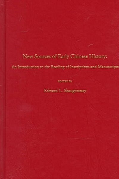 New Sources of Early Chinese History (Hardcover)