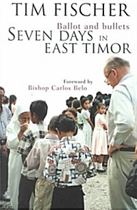 Seven Days in East Timor (Paperback)