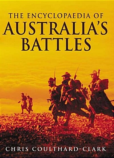 The Encyclopaedia of Australias Battles (Paperback)