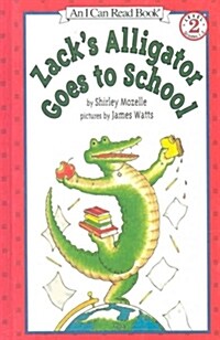 Zacks Alligator Goes to School (Library)