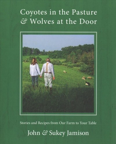 Coyotes in the Pasture & Wolves at the Door (Paperback)