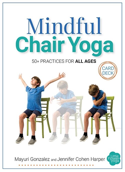 Mindful Chair Yoga Card Deck: 50+ Practices for All Ages (Other)