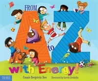 From A to Z with energy!  : 26 ways to move and play