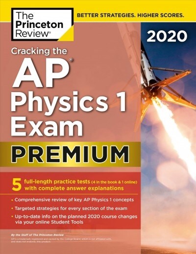 [중고] Cracking the AP Physics 1 Exam 2020, Premium Edition: 5 Practice Tests + Complete Content Review (Paperback)