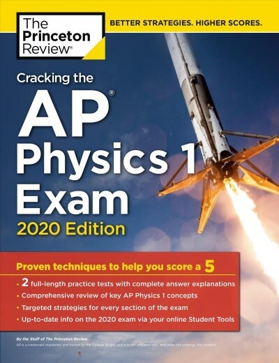 Cracking the AP Physics 1 Exam, 2020 Edition: Practice Tests & Proven Techniques to Help You Score a 5 (Paperback)