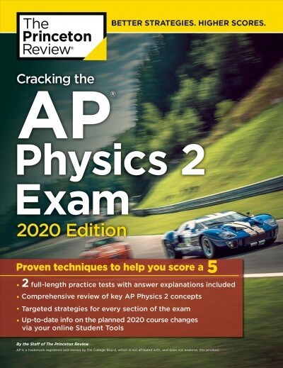 Cracking the AP Physics 2 Exam, 2020 Edition: Practice Tests & Proven Techniques to Help You Score a 5 (Paperback)