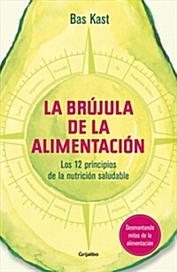 La Br?ula de la Alimentaci? / The Nutrition Compass (Paperback)
