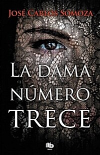 La dama n?ero trece/ Lady Number Tthirteen (Paperback)