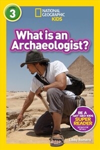 What is an archaeologist? 