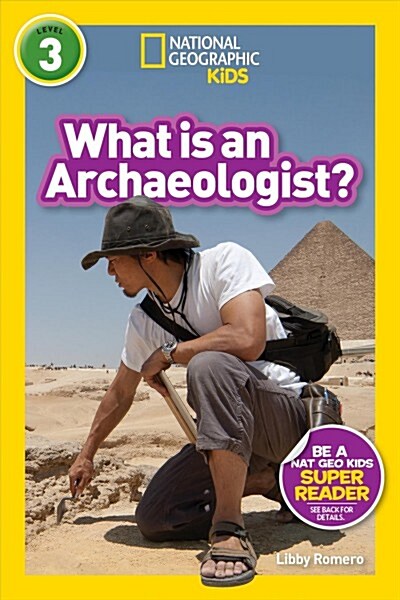 [중고] National Geographic Readers: What Is an Archaeologist? (L3) (Paperback)