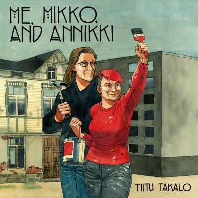 Me, Mikko, and Annikki: A Community Love Story in a Finnish City (Paperback)