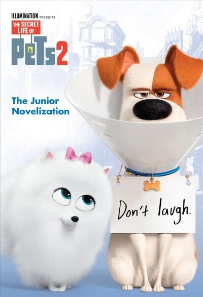 The Secret Life of Pets 2 Junior Novelization (the Secret Life of Pets 2) (Paperback)