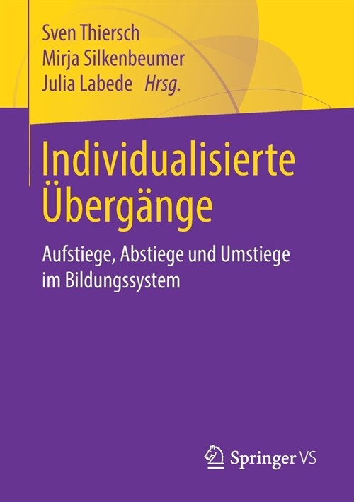 Individualisierte ?erg?ge: Aufstiege, Abstiege Und Umstiege Im Bildungssystem (Paperback, 1. Aufl. 2020)