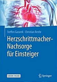Herzschrittmacher-Nachsorge F? Einsteiger (Paperback, 1. Aufl. 2019)