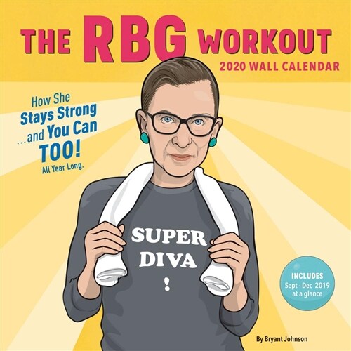 The Rbg Workout 2020 Wall Calendar: (2020 Wall Calendar, 2020 Planners and Organizers for Women, Wall Calendars for 2020) (Wall)