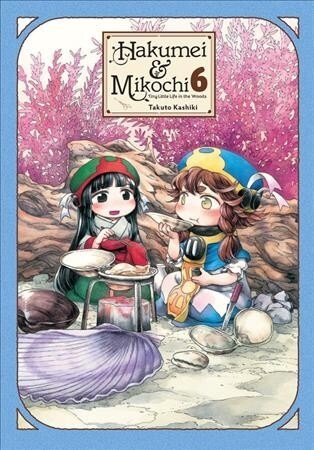 Hakumei & Mikochi: Tiny Little Life in the Woods, Vol. 6 (Paperback)