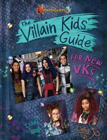 Descendants 3: The Villain Kids Guide for New Vks (Hardcover)