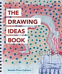 The Drawing Ideas Book (Paperback)