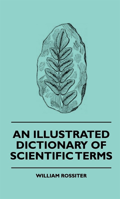 An Illustrated Dictionary of Scientific Terms (Hardcover)