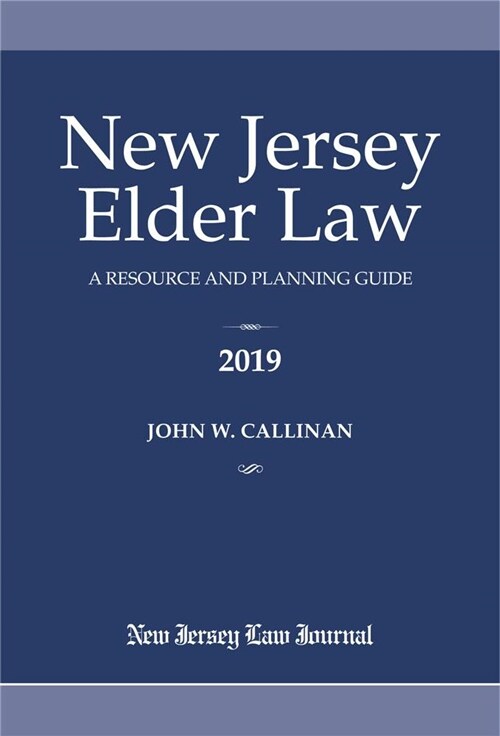 New Jersey Elder Law 2019 (Paperback)