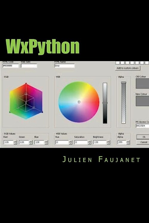 Wxpython: Cr?z Des Interfaces Graphiques Facilement En Python (Paperback)