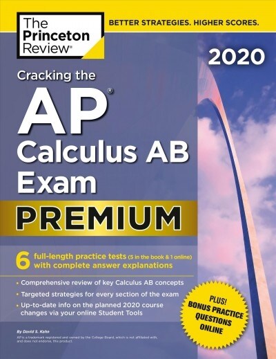 [중고] Cracking the AP Calculus AB Exam 2020, Premium Edition: 6 Practice Tests + Complete Content Review (Paperback)