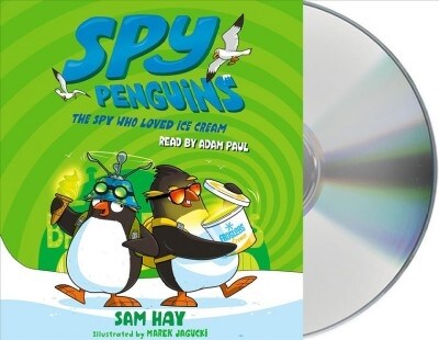 Spy Penguins: The Spy Who Loved Ice Cream (Audio CD)