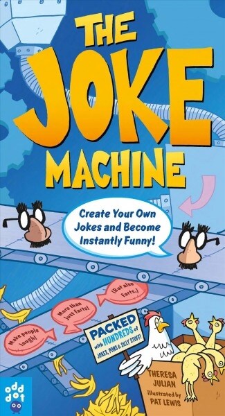 The Joke Machine: 588 Jokes for Kids, Plus Learn to Create Millions of Your Own! (Paperback)