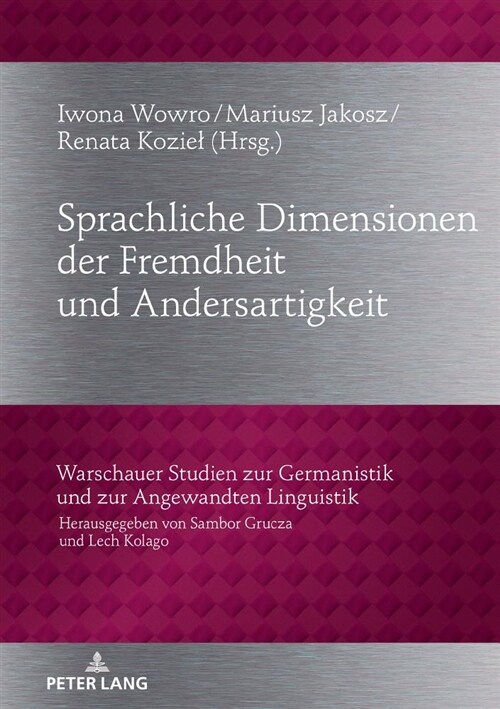 Sprachliche Dimensionen der Fremdheit und Andersartigkeit (Hardcover)