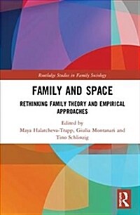 Family and Space : Rethinking Family Theory and Empirical Approaches (Hardcover)