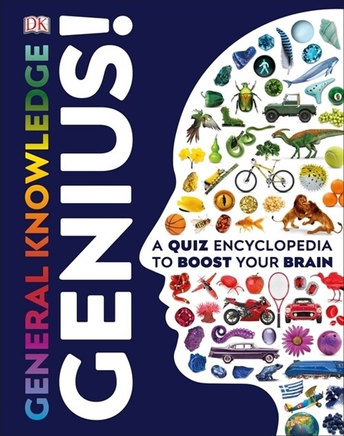 General Knowledge Genius! : A Quiz Encyclopedia to Boost Your Brain (Hardcover)