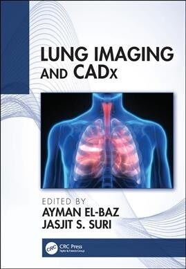 Lung Imaging and CADx (Hardcover)