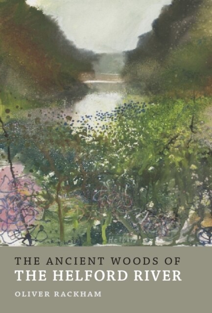 The Ancient Woods of Helford River (Paperback)