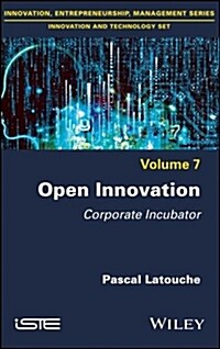 Open Innovation : Corporate Incubator (Hardcover)